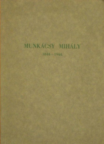 Sz�pm�v�szeti M�zeum - Munk�csy Mih�ly eml�k-ki�ll�t�s