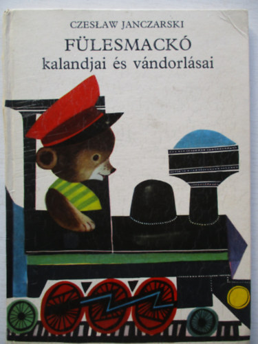 Czeslaw Janczarski - F�lesmack� kalandjai �s v�ndorl�sai