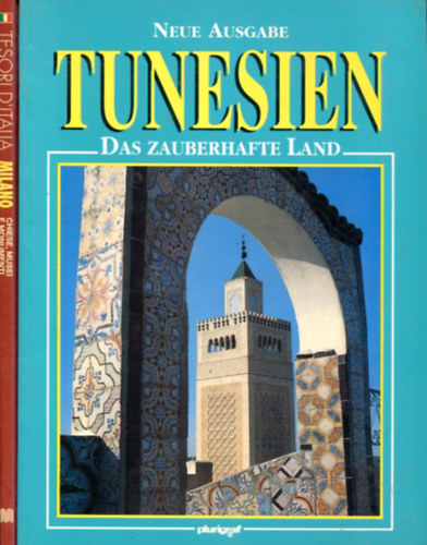 TUNESIEN - Das zauberhafte Land és Milano. Chiese, Musei e Monumenti (idegen nyelvű)