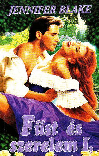 Jennifer Blake - F�st �s szerelem I.