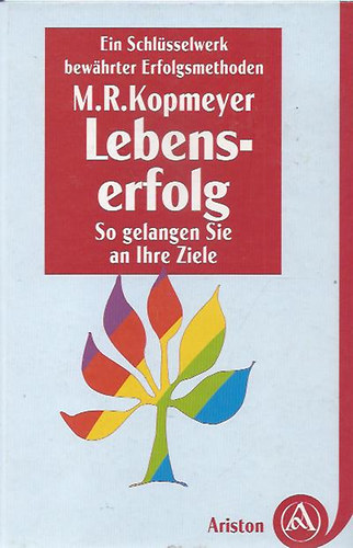 M.R. Kopmeyer - Lebenserfolg