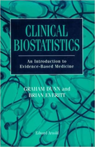 Brian Everitt Graham Dunn - Clinical Biostatistics