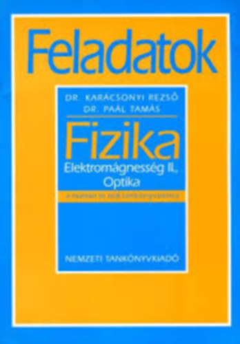 Dr. dr. Pal T. Karcsonyi Rezs - Fizika Elektromgnessg II., Optika