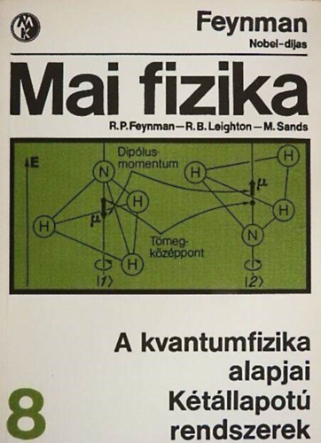 R. B. Leighton, M. Sands, Dr. B. Gombosi va  R. P. Feynman (ford.), Dr. Gyrgyi Gza (lektor) - Mai fizika 7. - Szilrdtestfizika I. / Az anyag mgnessge / Rugalmassgtan / Folyadkok ramlsa (2., Javtott kiads)