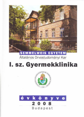 Cserhti Endre Tulassay Tivadar - Semmelweis Egyetem I. sz. Gyermekklinika vknyve 2008