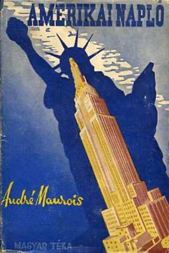Andr� Maurois - Amerikai napl�