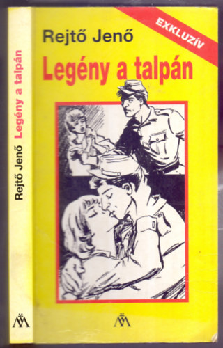 Rejt� Jen� - Leg�ny a talp�n (+ Az ellopott sz�zad + Vissza a pokolba - Minyon K�nyvek)