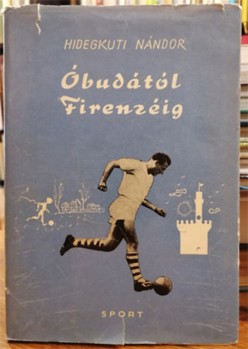 Hidegkuti Nndor - budtl Firenzig