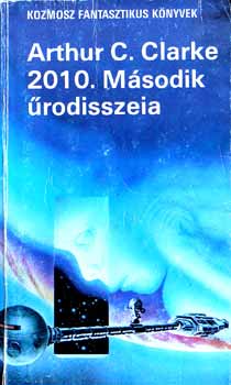 Arthur C. Clarke - 2010. Msodik rodisszeia
