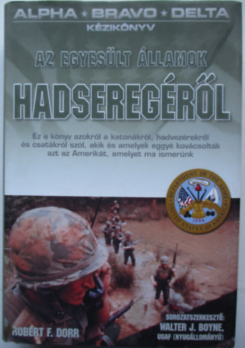 Robert F. Dorr - Az Egyeslt llamok hadseregrl