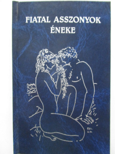 T�bb szerz� - Fiatal asszonyok �neke (V�logat�s a magyar k�lt�k verseib�l n�nap alkalm�b�l)