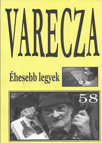 Varecza - Szent Varecza halott - Éhesebb legyek