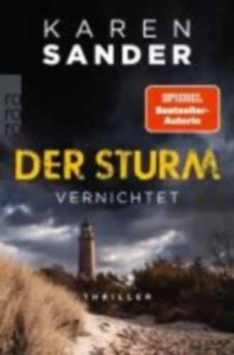 Karen Sander - Der Sturm: Vernichtet - Thriller
