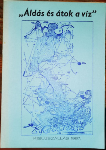 "�ld�s �s �tok a v�z"