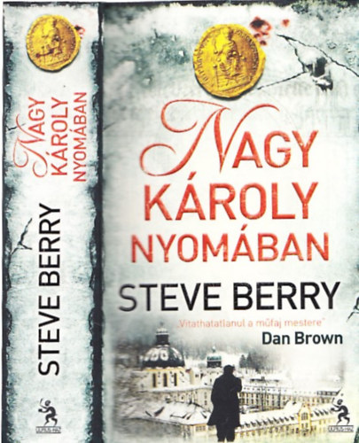 Steve Berry - Nagy Károly nyomában