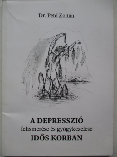 Dr. Pet� Zolt�n - A depresszi� felismer�se �s gy�gykezel�se id�s korban