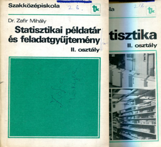 Dr. Zafir Mihly - 2 db ktet: Statisztika (II.o) s Statisztikai pldatr s feladatgyjtemny (II.o)
