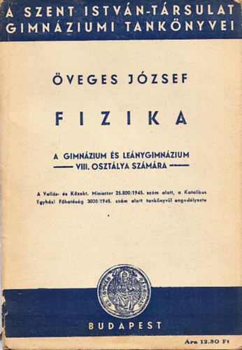 veges Jzsef - Fizika (A gimnzium s lenygimnzium VIII. osztlya szmra)