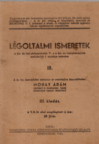 Mohay Ádám - Légoltalmi ismeretek III.