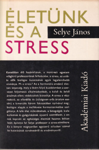 Selye Jnos - letnk s a stressz