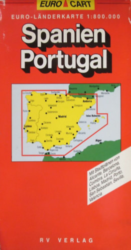Spanien, Portugal Euro-Lnderkarte 1:800.000. Mit Stadtplnen von Alicante, Barcelona, Coimbra, La Coruna, Lisboa, Madrid, Porto, San Sebastian, Sevilla, Valencia