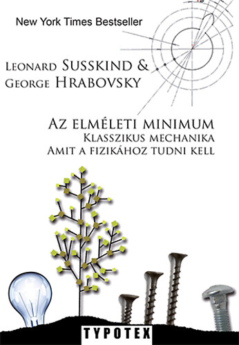 Hrabovsky, George Leonard Susskind - Az elméleti minimum