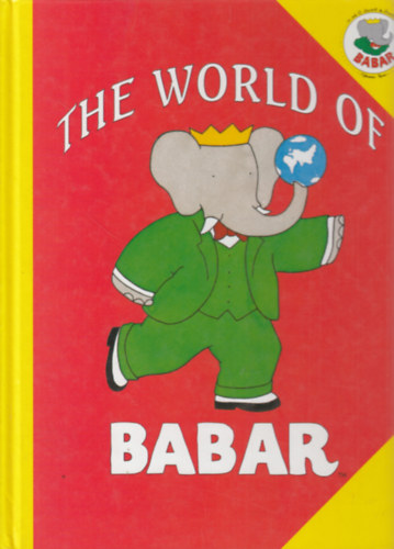 Illustrations by Ley Roberts Written by Lesley Young - The World of Babar