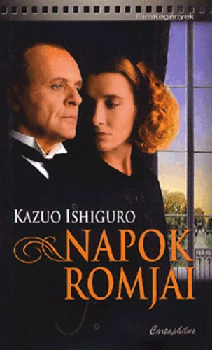 Kazuo Ishiguro - Napok romjai