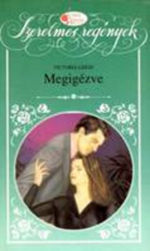 Victoria Leigh - Megigzve (Vrs Rzsa)