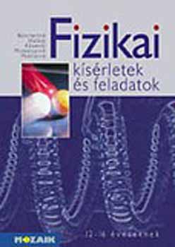 Bonifert; Moln�r; Miskolczi - Fizikai k�s�rletek �s feladatok 12-16 �veseknek