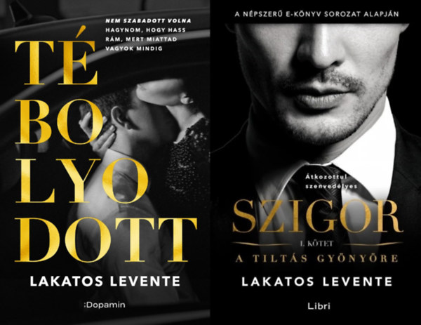 Lakatos Levente - 2 db Lakatos Levente ktet: Tbolyodott + Szigor I. ktet