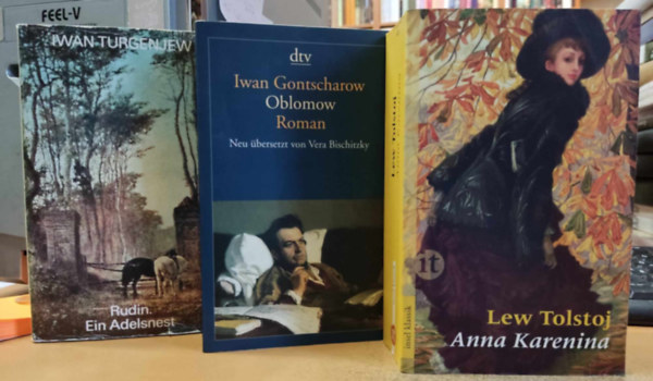 Lew Tolstoj, Iwan Gontscharow Iwan Turgenjew - 3 db orosz klasszikus, nmetl: Anna Karenina + Rudin: Ein Adelsnest + Oblomow