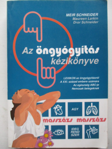 Schneider-Larkin-Schneider - Az �ngy�gy�t�s k�zik�nyve