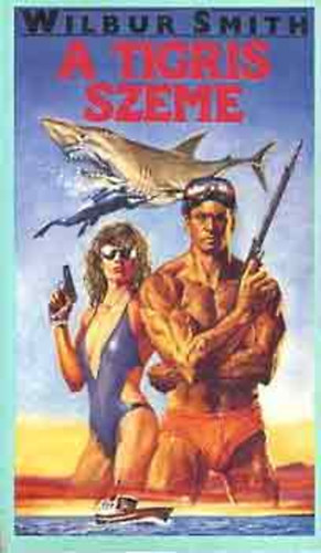 Wilbur: Smith - A tigris szeme