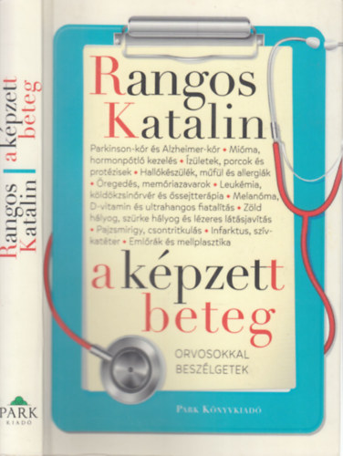 Rangos Katalin - A k�pzett beteg (Orvosokkal besz�lgetek)