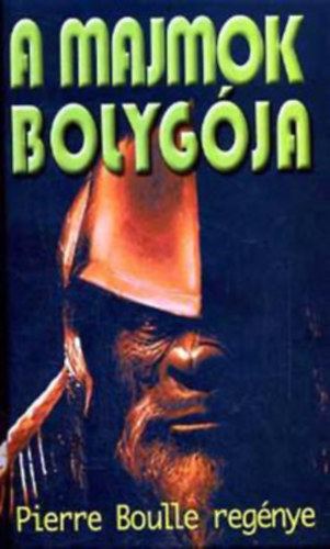 Pierre Boulle - A majmok bolygja