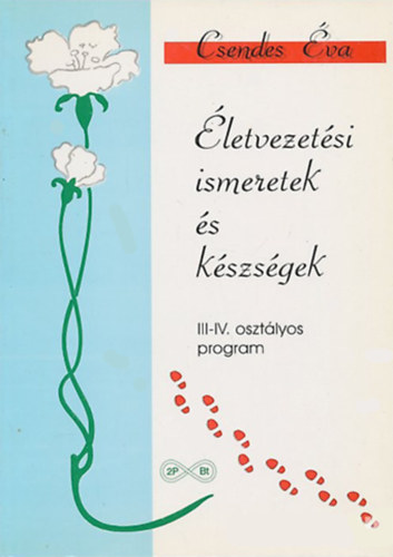 Csendes va - letvezetsi ismeretek s kszsgek (III-IV. osztlyos program)