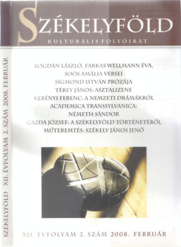 Ferenczes Istv�n  (szerk.) - Sz�kelyf�ld - Kultur�lis foly�irat XII. �vfolyam 2. sz�m 2008. febru�r