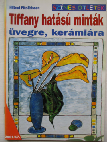 Hiltrud Pitz-Thissen - Tiffany hats mintk vegre, kermira