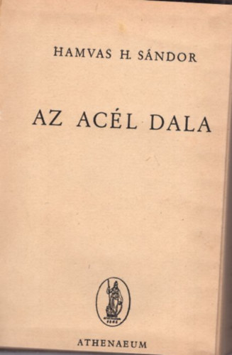 Hamvas H. Sándor Elsa Triolet - 2 regény ( 3 kötetben ) Művész a viharban + Az acél dala I-II.