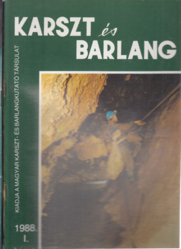Dr. Balzs Dnes  (fszerk.) - Karszt s barlang 1988/I-II.