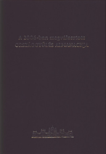 Marelyn Kiss J�zsef  (szer.) - A 2006-ban megv�lasztott orsz�ggy�l�s almanachja
