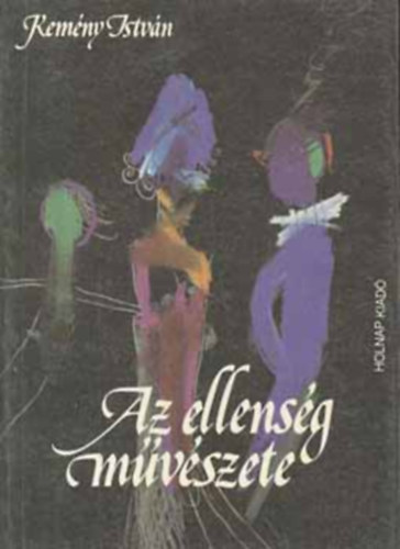 Kemény István - Az ellenség művészete