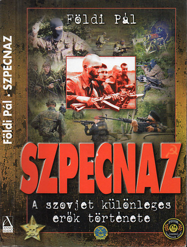 F�ldi P�l - Szpecnaz - A szovjet k�l�nleges er�k t�rt�nete