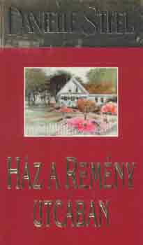 Danielle Steel - Ház a Remény utcában