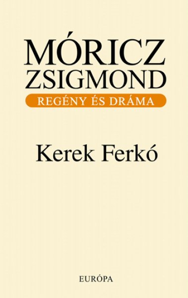 Mricz Zsigmond - Kerek Ferk