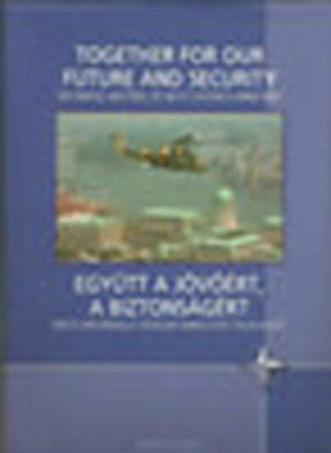 Varga Krisztián - Together for our future and security - Együtt a jövőért, a biztonságért