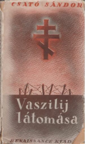 Csat� S�ndor - Vaszilij l�tom�sa