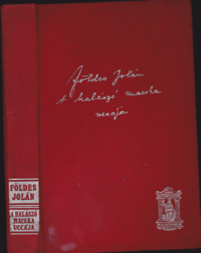 Földes Jolán - A halászó macska uccája