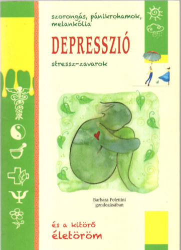 Depresszi - Szorongs, pnikrohamok, melanklia